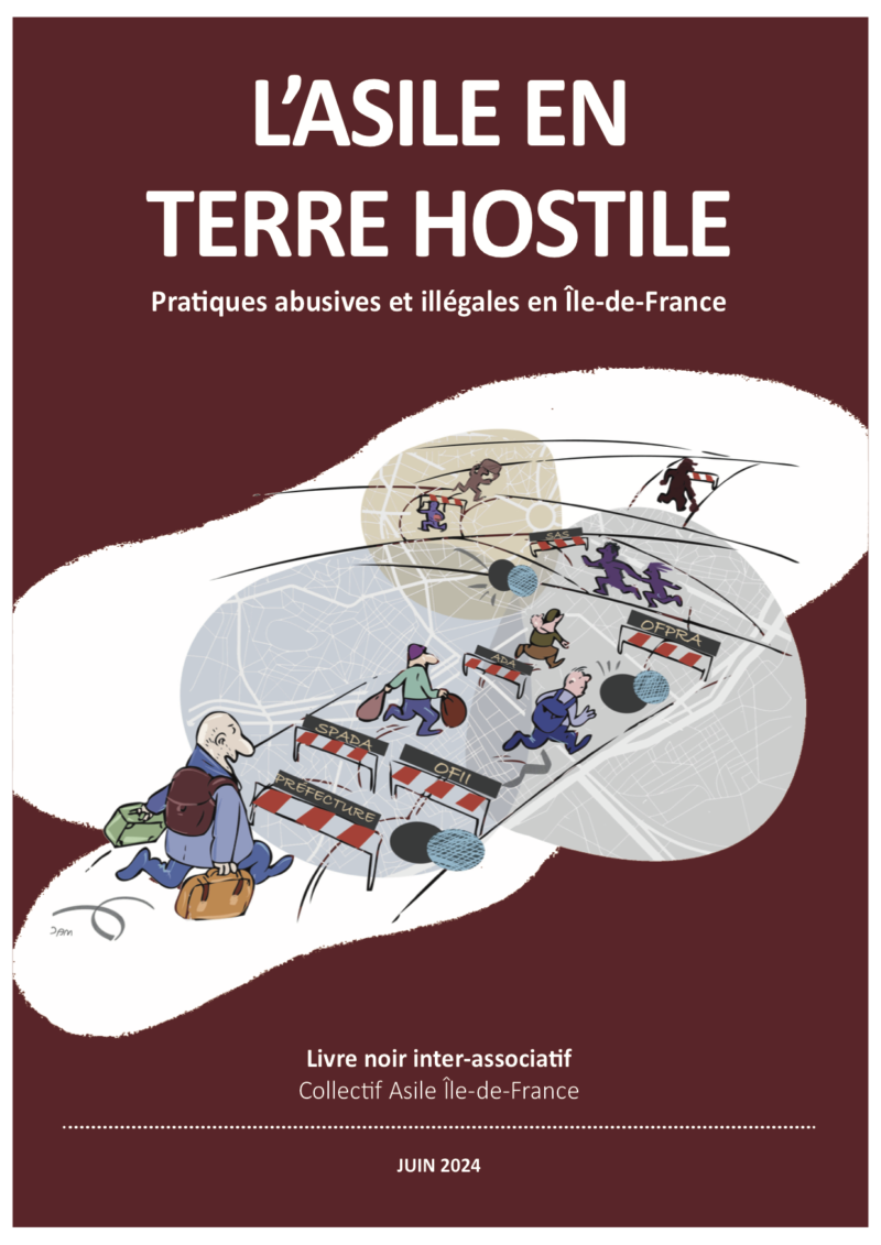 L’asile en terre hostile : livre noir sur les pratiques abusives et illégales en Île-de-France